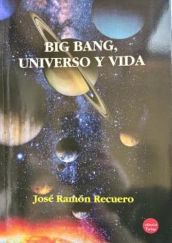 [9791387734145] Big Bang, Universo y Vida