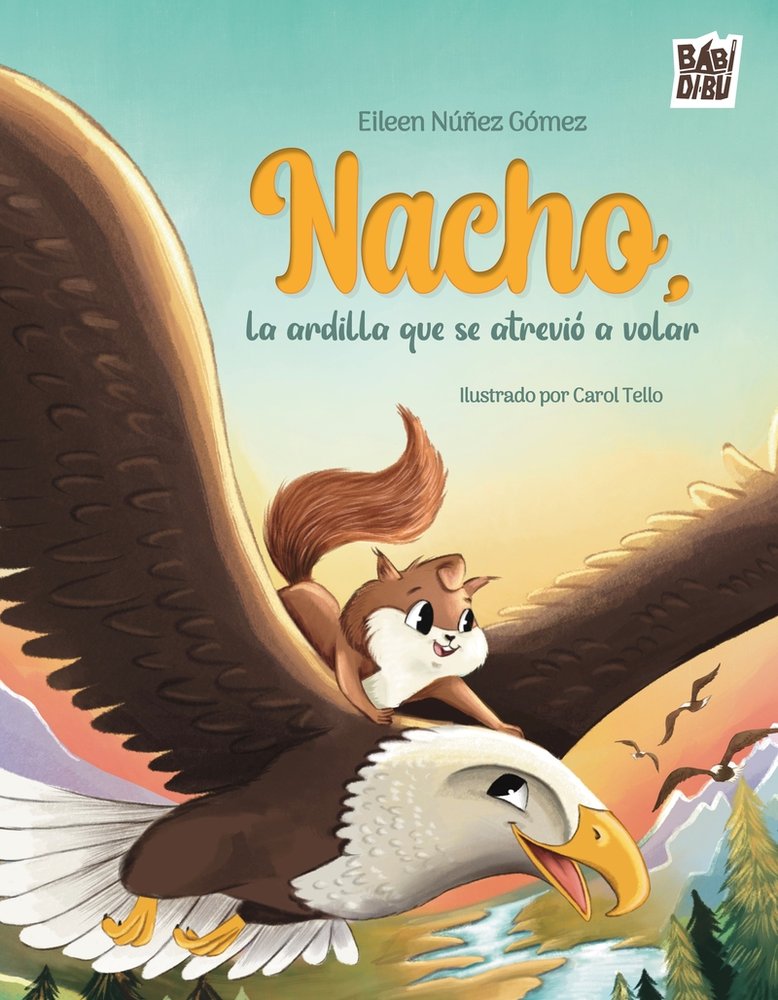 [9791387735517] Nacho, la ardilla que se atrevió a volar