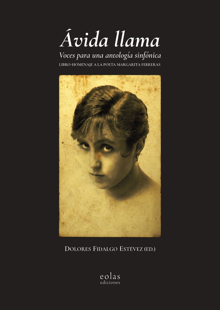 [9791387753276] Ávida llama. Voces para una antología sinfónica