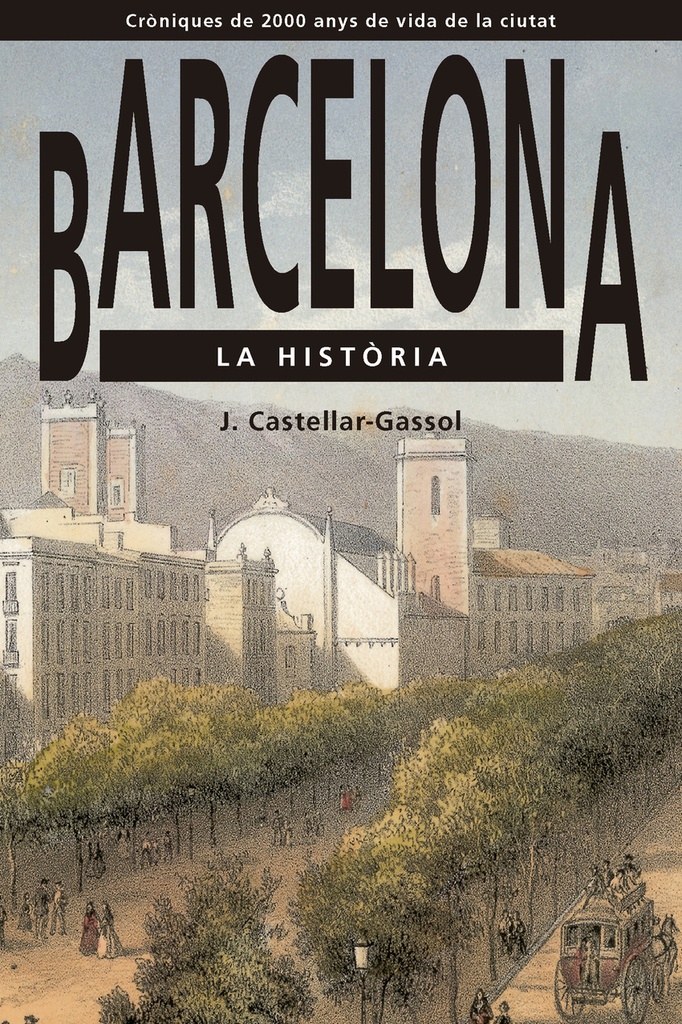 [9791387757038] Barcelona. La història