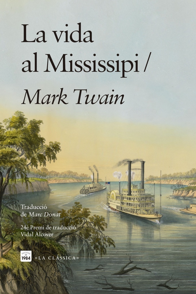 [9791387757168] La vida al Mississipi