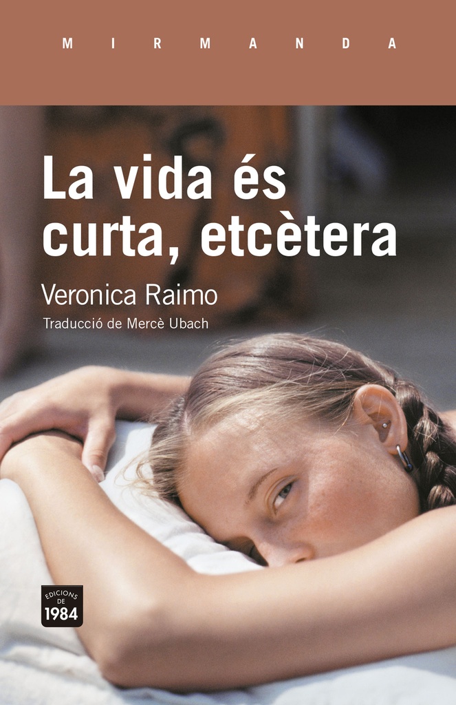 [9791387757182] La vida és curta, etcètera