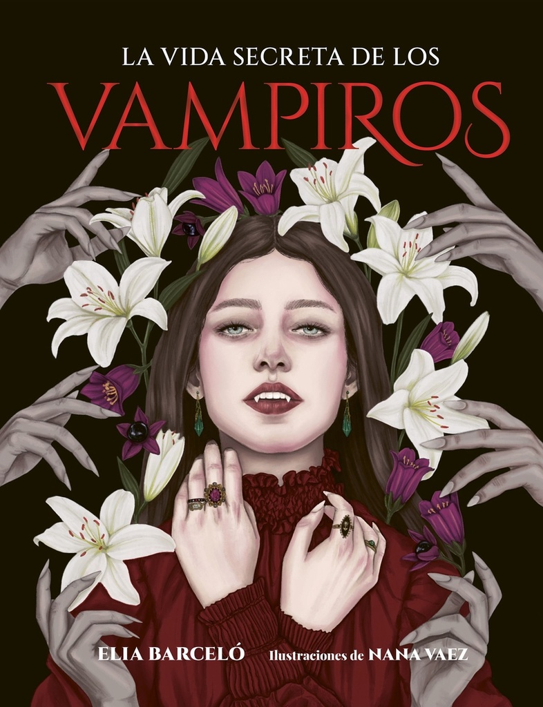 [9791387761172] La vida secreta de los vampiros