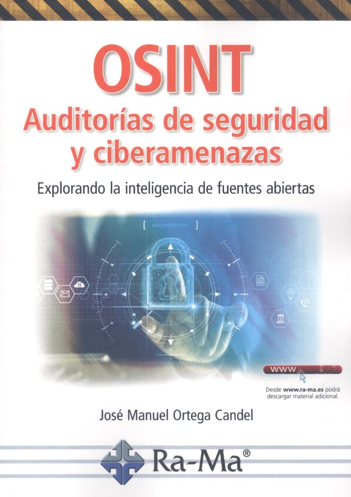 [9791387764371] OSINT Auditorías de seguridad y ciberamenazas. Explorando la inteligencia de fuentes abiertas