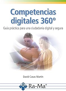[9791387764951] COMPETENCIAS DIGITALES 360º. GUIA PRACTICA PARA UNA CIUDADANIA DIGITAL Y SEGURA