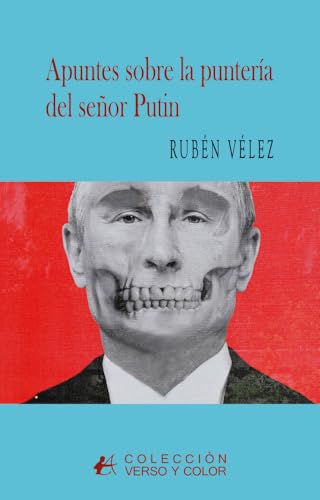 [9791387814946] APUNTES SOBRE LA PUNTERÍA DEL SEÑOR PUTIN