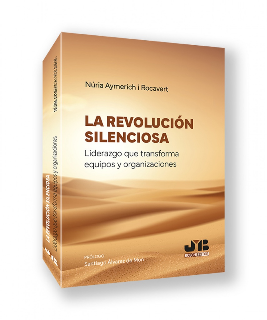 [9791387828219] La revolución silenciosa. Liderazgo que transforma equipos y organizaciones