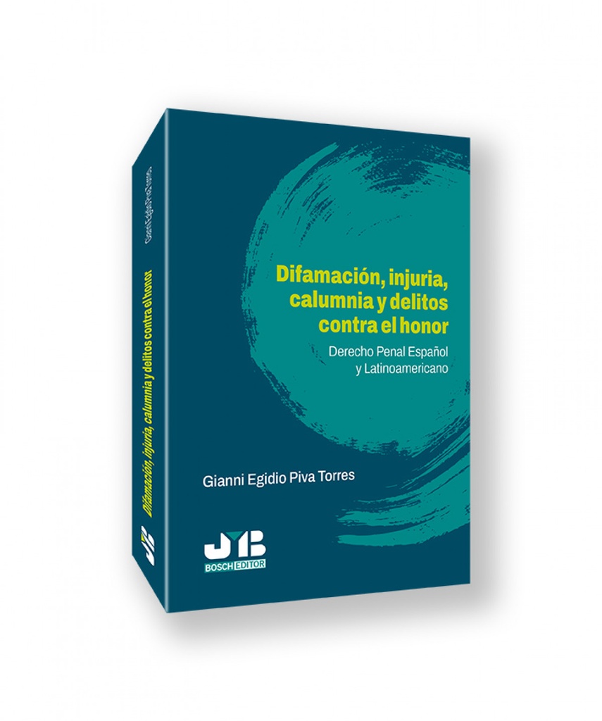 [9791387828578] DIFAMACIÓN, INJURIA, CALUMNIA Y DELITOS CONTRA EL HONOR