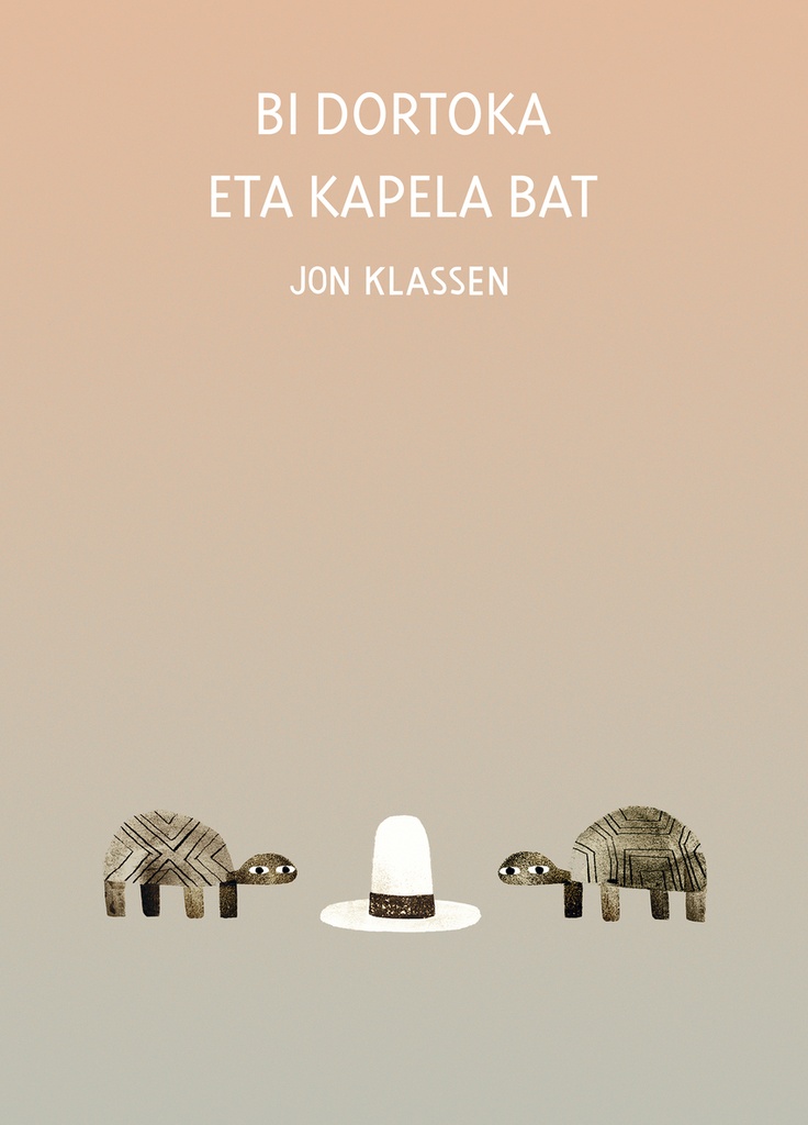 [9791387834210] Bi dortoka eta kapela bat