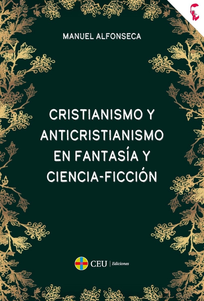 [9791387860066] CRISTIANISMO Y ANTICRISTIANISMO EN FANTASIA Y CIENCIA-FICCION