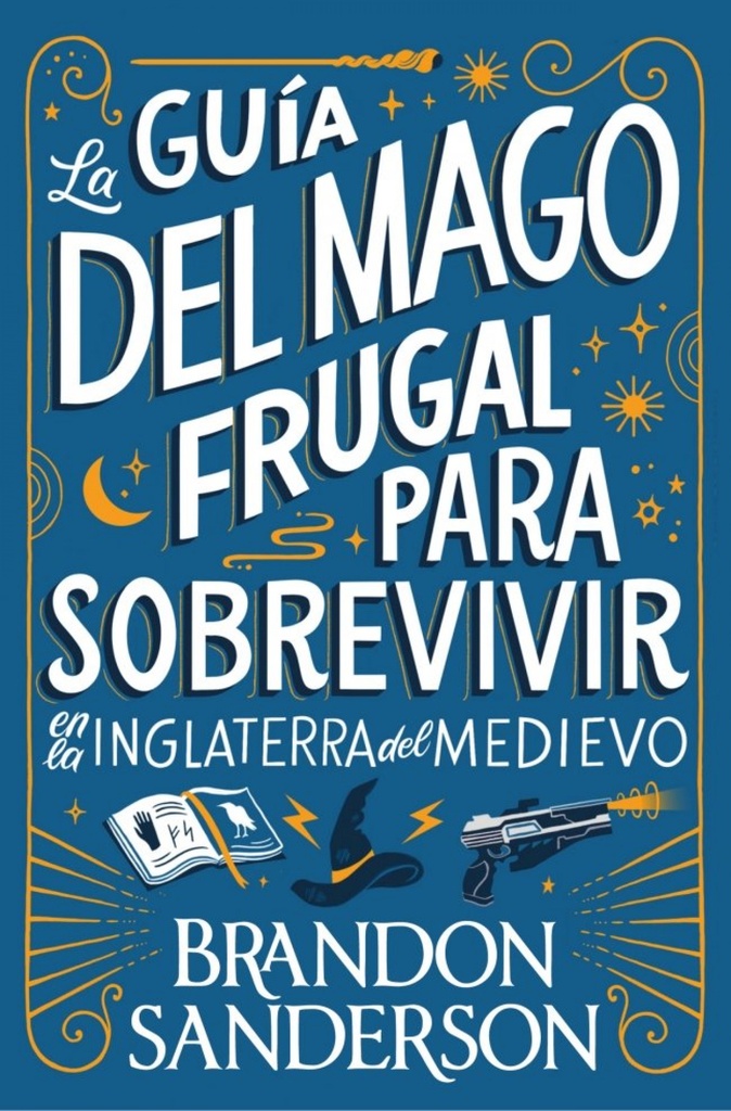 [9791387871505] La guía del mago frugal para sobrevivir en la Inglaterra del Medievo