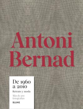 [9791387881016] ANTONI BERNAD. DE 1960 A 2010