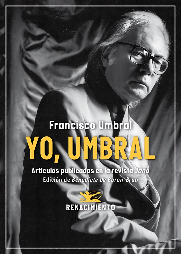 [9791387939168] Yo, Umbral. Artículos publicados en la revista Jano (1971-2006)