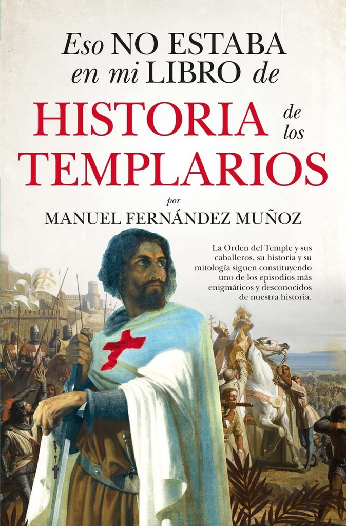 [9788411314039] Eso No Estaba En Mi Libro de Historia de Los Templarios