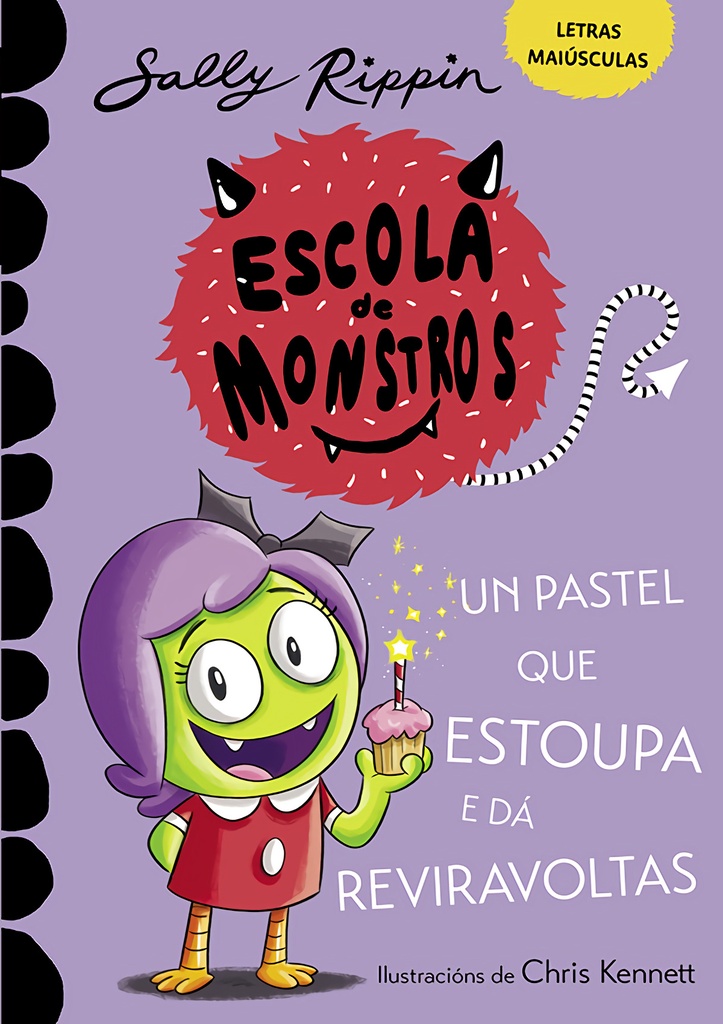 [9791387987077] ESCOLA DE MONSTROS . UN PASTEL QUE ESTOUPA E DÁ REVIRAVOLTAS
