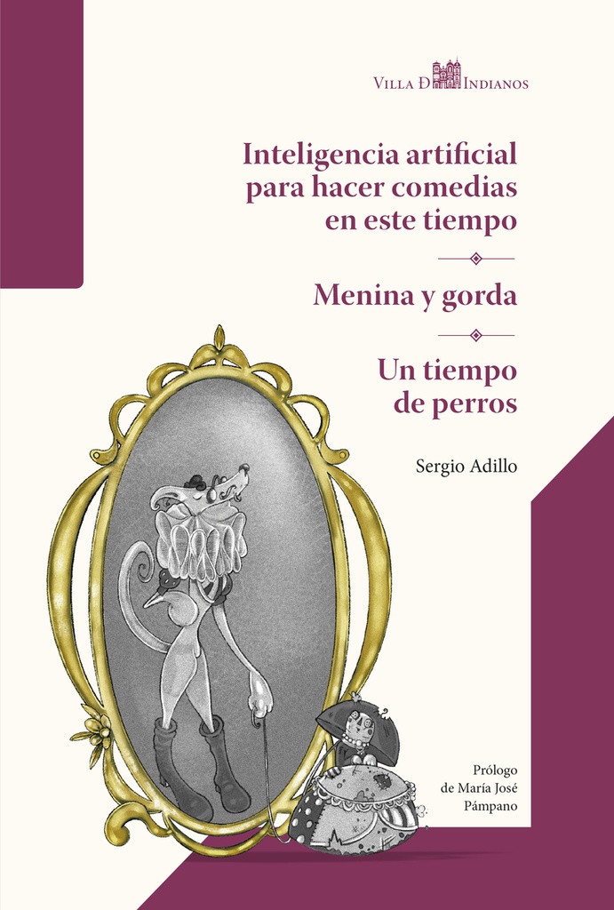 [9791399010930] Inteligencia artificial para hacer comedias en este tiempo;Menina y gorda;Un