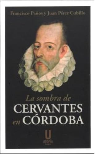 [9791399036053] LA SOMBRA DE CERVANTES EN CORDOBA