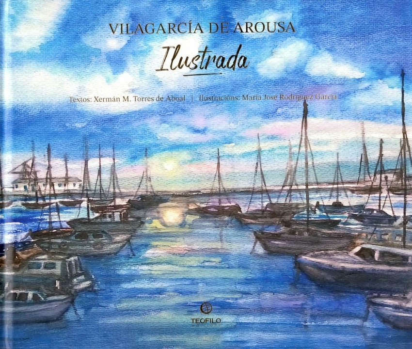 [9791399041590] VILAGARCÍA DE AROUSA (ILUSTRADA)