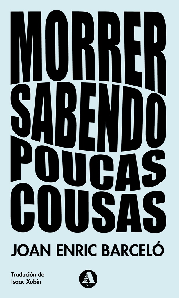 [9791399054637] Morrer sabendo poucas cousas