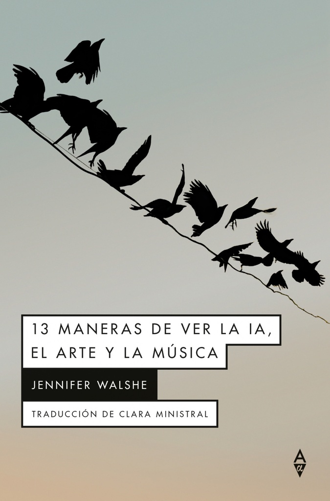 [9791399056440] 13 maneras de ver la IA, el arte y la música