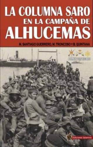 [9791399070804] La columna Saro en la Campaña de Alhucemas