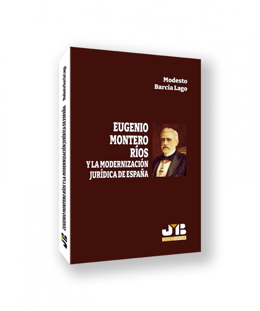 [9788410044265] Eugenio Montero Ríos y la modernización jurídica de España