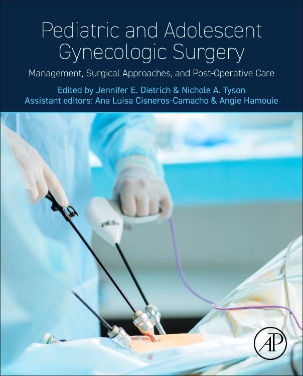 [9780443159404] Pediatric and adolescent gynecologic surgery