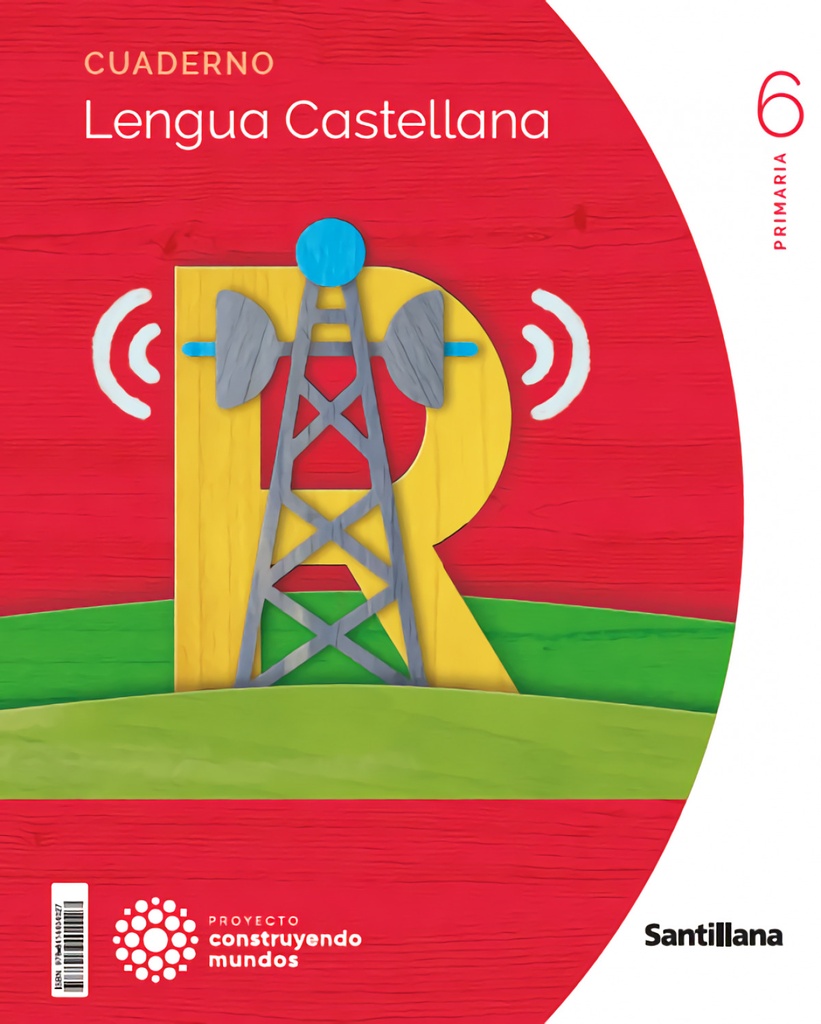 [9788414404027] CUADERNO LENGUA 6ºPRIMARIA. CONSTRUYENDO MUNDOS 2023