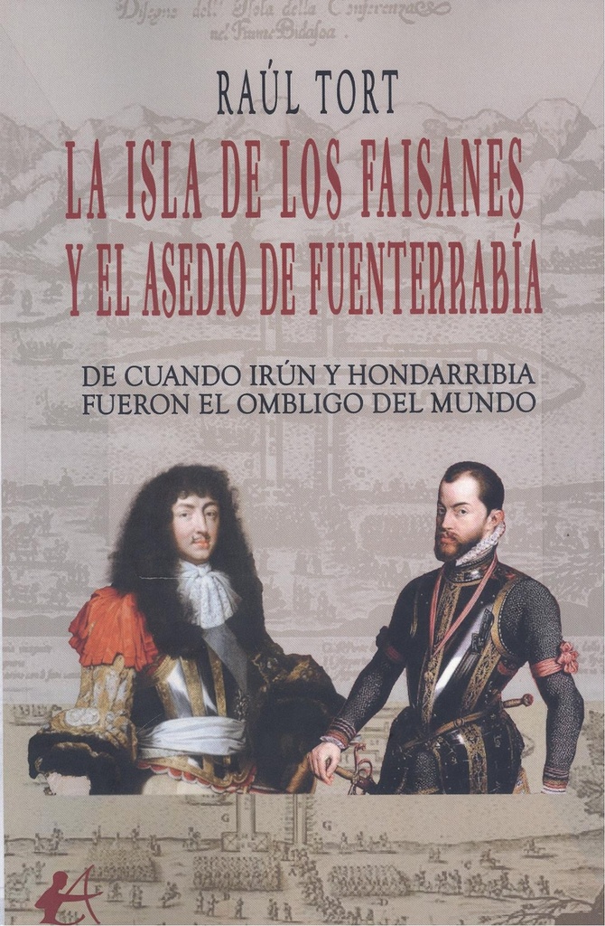 [9788410082700] La isla de los faisanes y el asedio de funterrabia