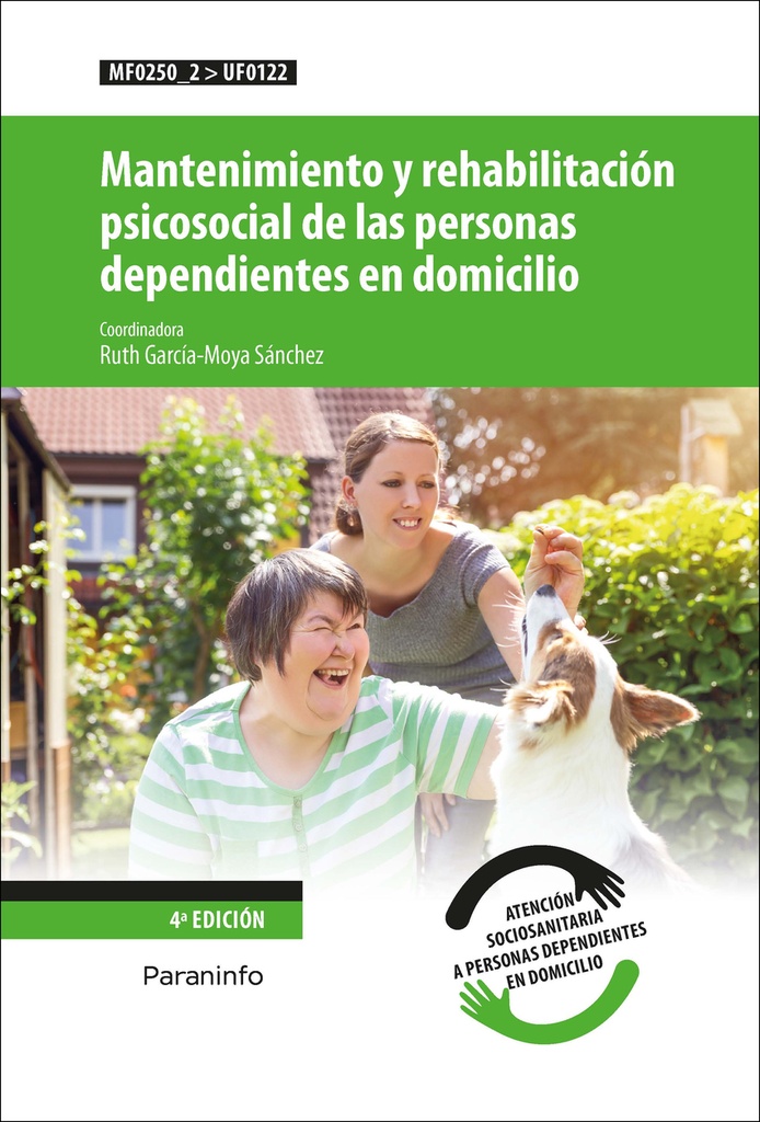 [9788428337359] Mantenimiento y rehabilitación psicosocial de las personas dependientes en domicilio
