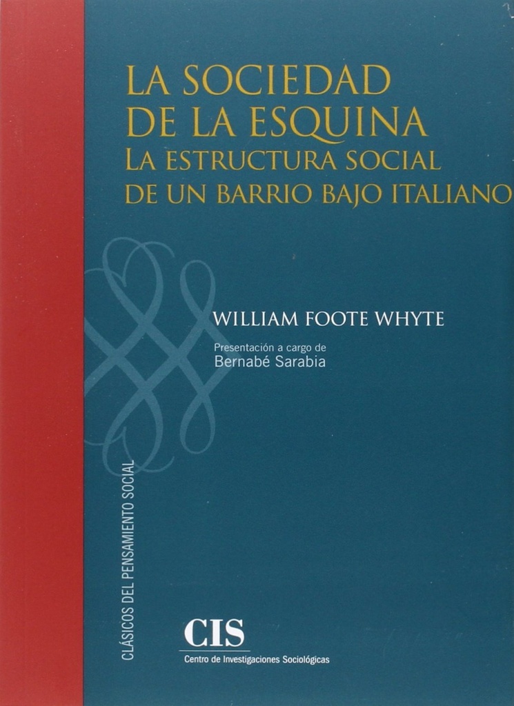 [9788474766790] LA SOCIEDAD DE LA ESQUINA
