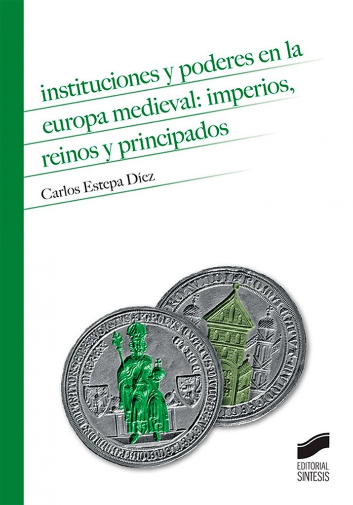 [9788491710547] INSTITUCIONES Y PODERES EUROPA MEDIEVAL