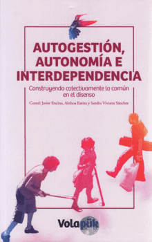 [9788494751509] Autogestión, autonomía e interdependencia