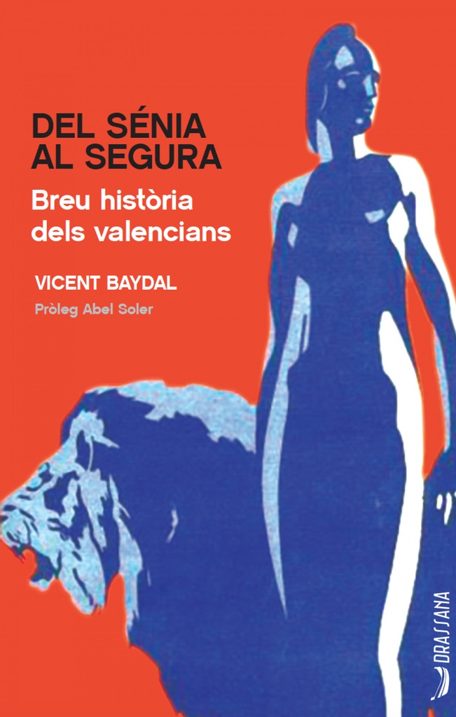 [9788494862779] Del Sénia al Segura. Breu història dels valencians