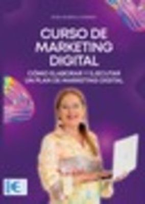 [9788410181069] Curso de Marketing Digital. Cómo elaborar y ejecut