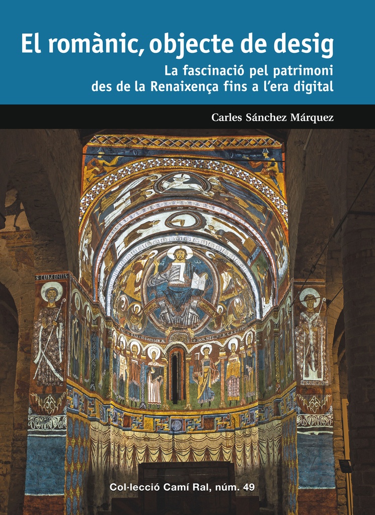[9788423209170] El romànic, objecte de desig