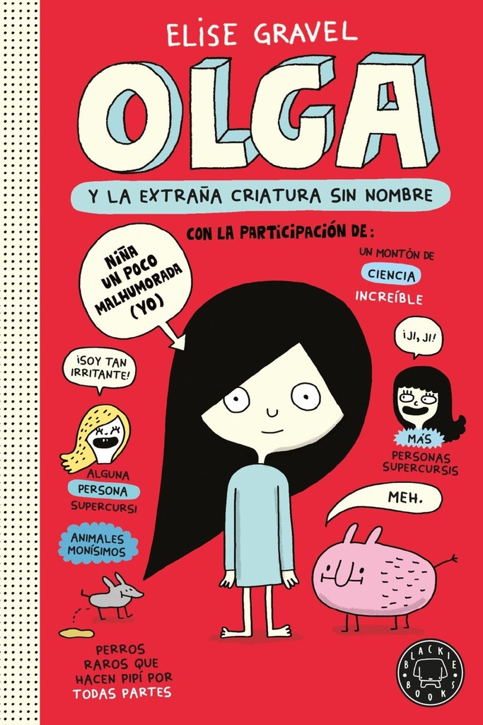 [9791387748920] Olga y la extraña criatura sin nombre. Nueva edición.