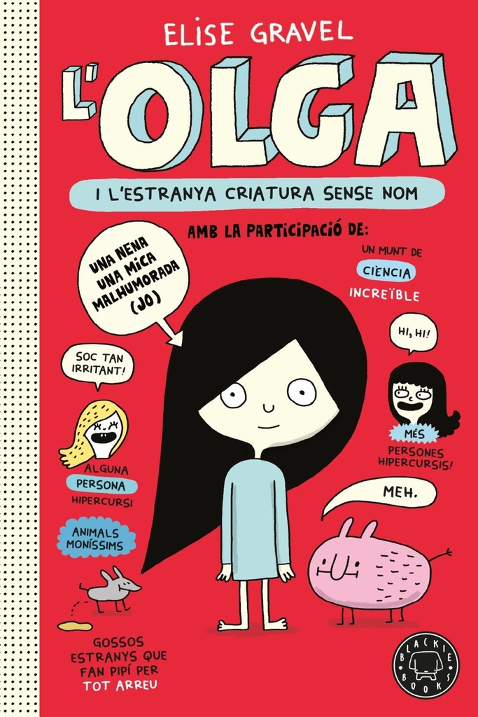 [9791387748937] Olga i l'estranya criatura sense nom. Nova edició.