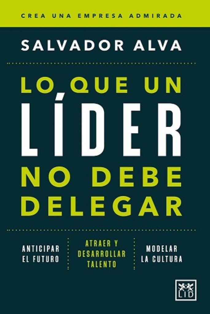 [9788410521285] Lo que un Líder No Debe Delegar