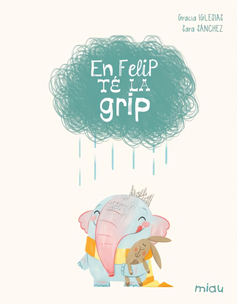 [9788410208629] En Felip té la grip (Edició especial 10 anys)