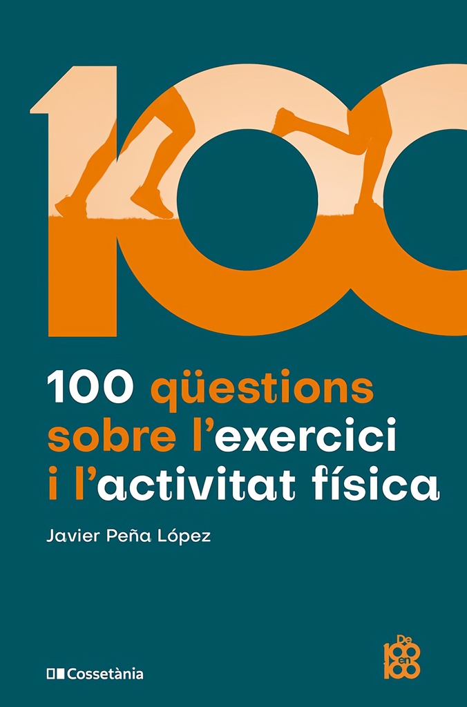 [9788413565170] 100 qüestions sobre l'exercici i l'activitat física