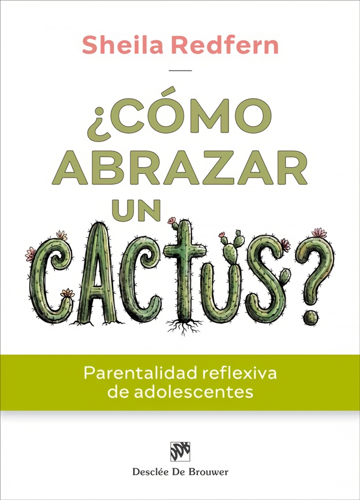 [9788433039842] ¿CÓMO ABRAZAR UN CACTUS?