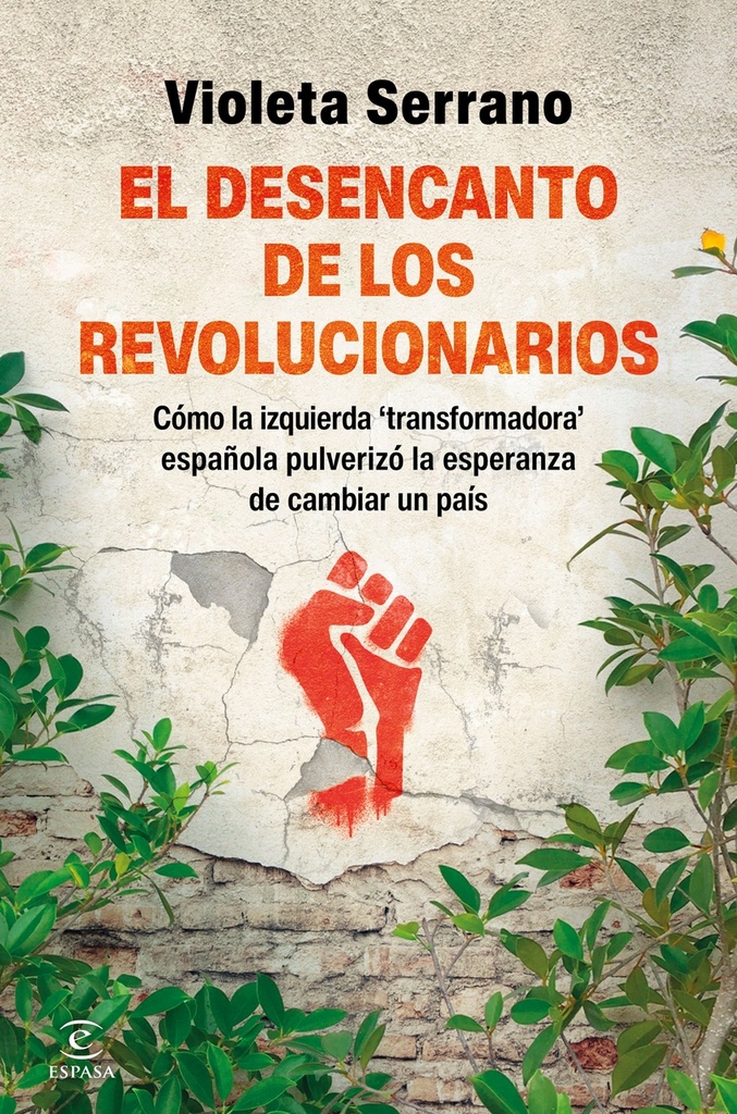 [9788467080575] El desencanto de los revolucionarios