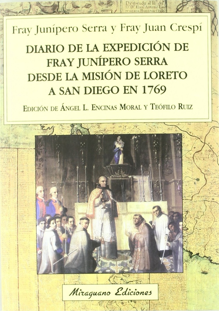 [9788478133826] Diario de la expedición de Fray Junípero Serra desde la Misión de Loreto a San Diego en 1769
