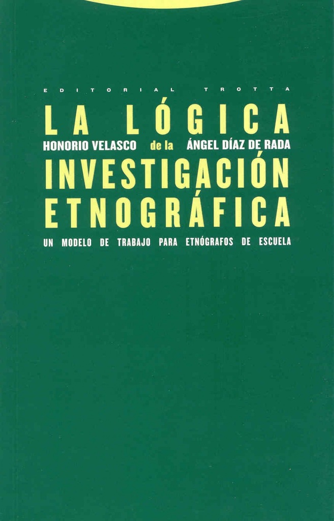 [9788481646283] La lógica de la investigación etnográfica