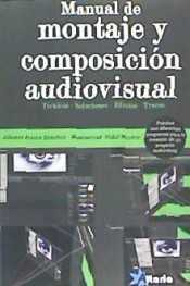 [9788494404962] Manual de Montaje y composición audiovisual