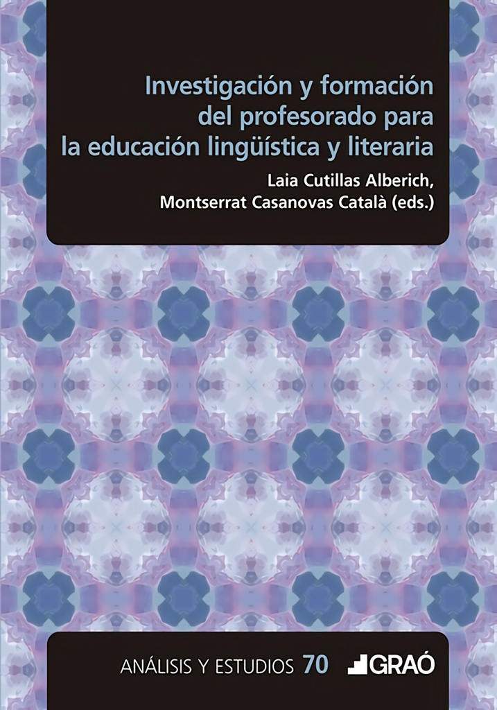 [9791387863487] Investigación y formación del profesorado para la educación lingüística y literaria