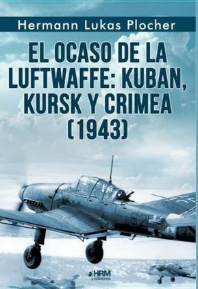 [9791399118421] EL OCASO DE LA LUFTWAFFE 1943