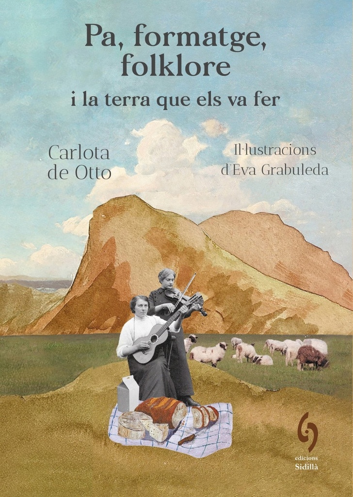 [9791399141603] Pa, formatge, folklore i la terra que els va fer