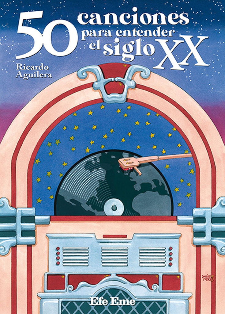 [9788495749826] 50 canciones para entender el siglo XX